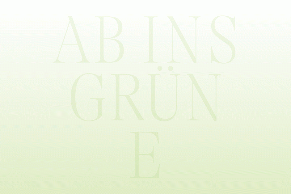 Ab ins Grüne